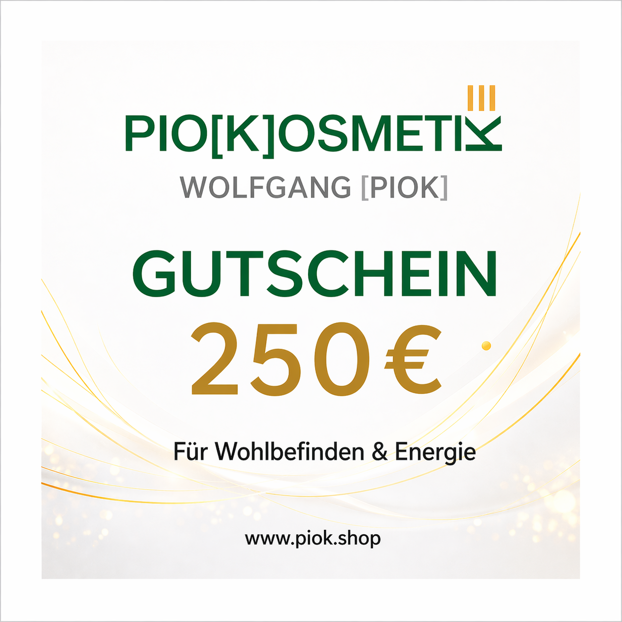 Pio[K] 250€ Wert Gutschein