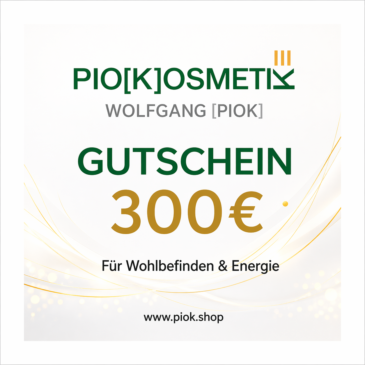 Pio[K] 300€ Wert Gutschein